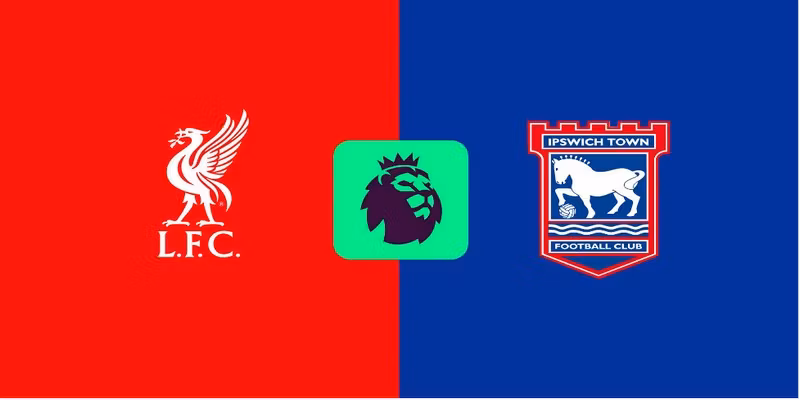 Soi Kèo Ipswich Town VS Liverpool Ngày 5/9 Premier League